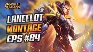 FAST HAND LANCELOT + UNLIMITED SKILL 1 😱😱😱 | LANCELOT MONTAGE #84 | RANK HIGHLIGHTS | MLBB