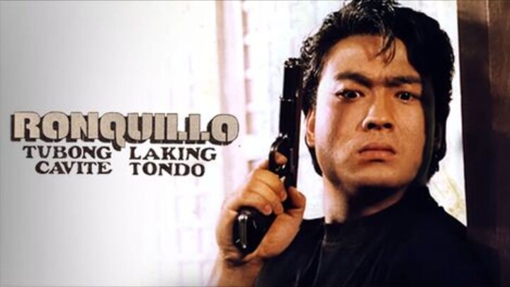 CINEMO: RONQUILLO: TUBONG CAVITE, LAKING TONDO (1993) FULL MOVIE