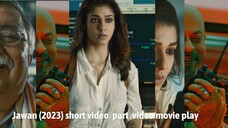 Jawan (2023) short video ( part 22 ) video movie play #hdvideoseries #Jawan #ibrahimkhan_zerotokhan
