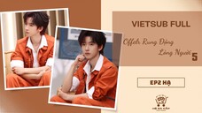 [Vietsub Full EP2 Hạ]《Offer Rung Động Lòng Người》mùa 5 - Hạ Tuấn Lâm