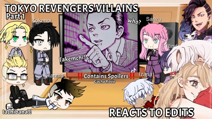 Tokyo Revengers Villains reacts to Edits || spoilers || Gacha club part 1
