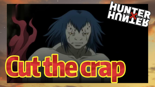 Cut the crap