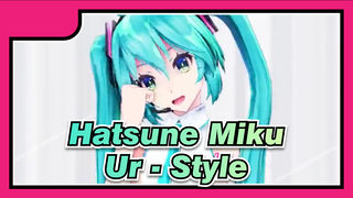 [Hatsune Miku MMD] TAD Change Clothes| Ur - Style