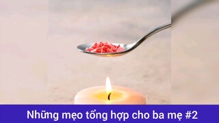Những mẹo tổng hợp cho ba mẹ p2
