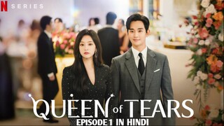 Queen of Tears Season 1 Episode 1 in Hindi Dubbed