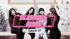 [INDO SUB] BLACKPINK HOUSE Eps. 03