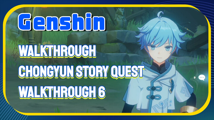 [Genshin  Walkthrough]  Chongyun Story Quest  Walkthrough 6