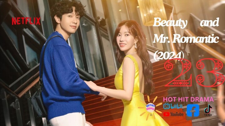 Beauty and Mr Romantic Ep 23 |Eng Sub| Kdrama.mp4.mp4