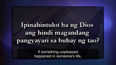 Ipinahihintulot ba ng Dios ang hindi mahandang pangyayari sa buhay ng tao - Biblically Speaking