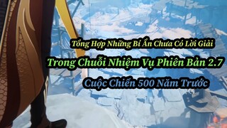 Tổng Hợp Những Chi Tiết Bí Ẩn Trong Chuỗi Nhiệm Vụ 2.7! Tại Sao Phù Xá Hy Sinh!! | Genshin Impact.