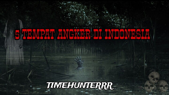TEMPAT PALING ANGKER DI INDONESIA | BANYAK TEMPAT YANG MUNGKIN KALIAN PERNAH KUNJUNGI