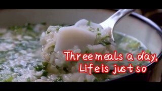 Three meals a day, Life is just so