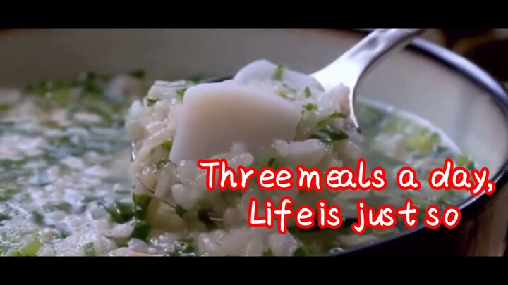 Three meals a day, Life is just so