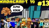 KadaCraft 4 : #13 Building #3 At Alpha Kokak Meeting