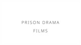 Prison drama films