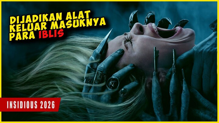 WANITA INI MAMPU KELUAR MASUK ALAM GAIB | INSIDIOUS OUT OF THE FUTHER 2026