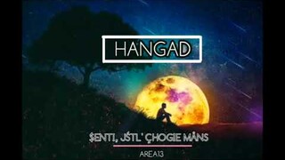 HANGAD - Area13" Senti ❌ Chogie ❌ Jstl ❌ Mans