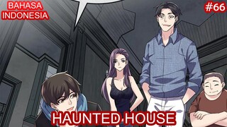 Haunted House | #66 | Bahasa Indonesia