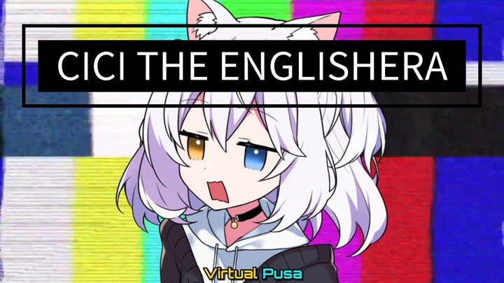 CICI THE ENGLISHERA
