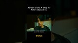 Korean drama A Shop for Killers (first episode)  #film #movie #family #shorts 1