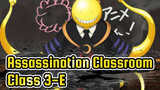 Assassination Classroom|【Class 3-E】Happy Teachers' Day!（To Memorize Koro-sensei）