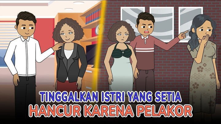 Hidupnya Hancur Ketika Memilih Pelakor Setelah Tinggalkan Istri Yang Tulus Dan S