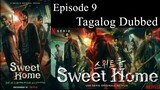 Sweet Home Episode 9 Tagalog Dubbed