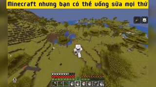 Minecraft nhưng bạn có thể uống sữa mọi thứ p7