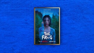 The Frog (2024) S01E02 - 4K  SUB (MALAY/INDON)