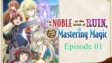 I'm a Noble on the Brink of Ruin E01