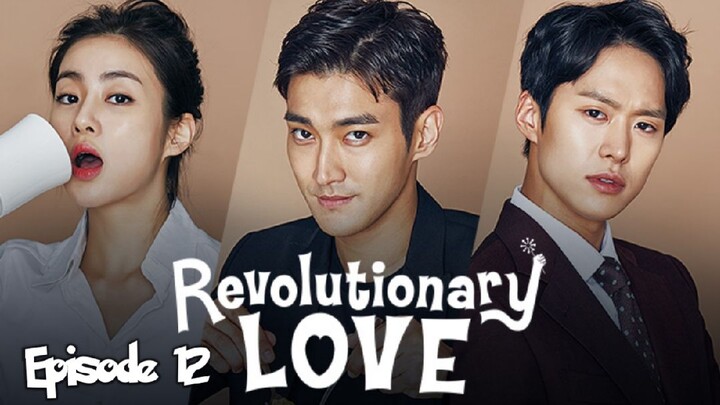 (Sub Indo) Revolutionary Love Episode 12