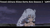 Tensei shitara Slime Datta Ken Season 2 Part 2「AMV」