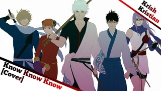 [ Op Gintama 17 ] Know Know Know | Cover | KrishKristian