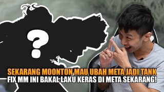 FIX KALO MOONTON BUFF TANK!! UDAH PASTI MM INI AKAN KEPAKE LAGI DI META BARU!!