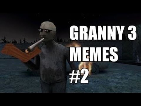 Granny 3 Memes #3