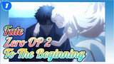 Fate/Phiên bản đầy đủ Zero OP 2 To The Beginning | 4K_1