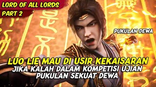 PUKULANNYA SETARA DENGAN PUKULAN DEWA | LORD OF ALL LORDS | PART 2