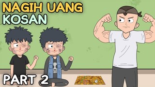 NAGIH UANG KOSAN PART 2