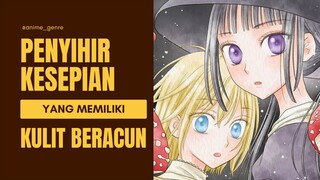 Perempuan Ini adalah Seorang Penyihir Hitam, Namun Ia Harus Hidup Terisolasi dari Dunia Luar?! 😭💔
