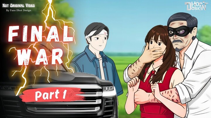 Final War Part 1 - Dhot Design