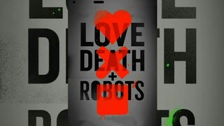Love Death robots volume 3 - trailer music