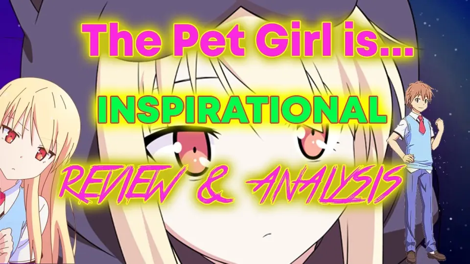 The Most Inspirational Anime! The Pet Girl of SakuraSou Review/Analysis -  Bilibili