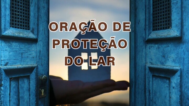 Oração de Proteção do Lar