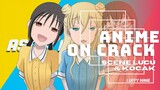 ANIME MEME ON CRACK||Asobi Asobase|| Rangkuman Scene-scene Kocak di Film Anime ini😭🤣