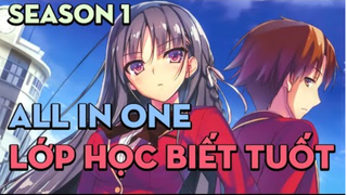 ALL IN ONE "Lớp học biết tuốt" | Season 1 | tóm tắt Anime|