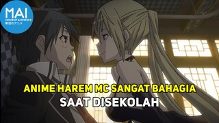 5 Anime Harem Dimana Kenikmatan MC Saat Disekolah !!!