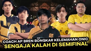 COACH AP BREN BONGKAR KELEMAHAN ONIC, SENGAJA KALAH DI SEMIFINAL LAKUKAN RAHASIA INI