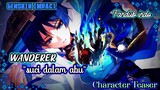 [ FANDUB INDONESIA ] Hati yang berasal dari Abu!! | Wanderer Character Teaser