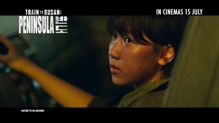 TRAIN TO BUSAN: PENINSULA (Main Trailer) — In Cinemas 15 July