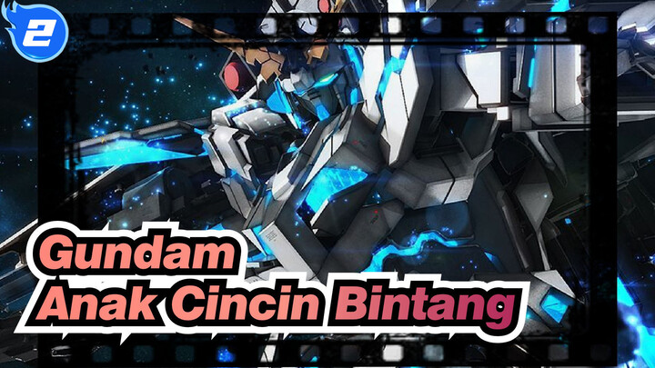 Gundam | [UC Unicorns]
Kenikmatan Audiovisual - Anak Cincin Bintang (Sawano Hiroyuki)_2